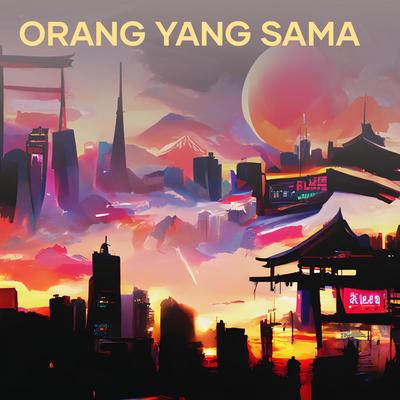 Orang Yang Sama's cover