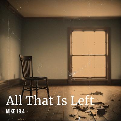 All That Is Left's cover