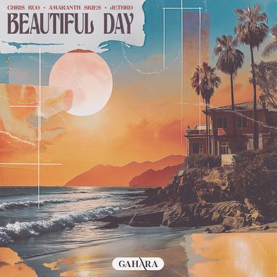 Beautiful Day By Chris Ruo, Amaranth Skies, Jethro's cover