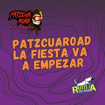 Patzcuaroad la fiesta va a empezar's cover