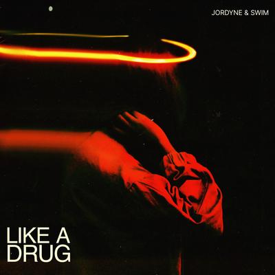 Like A Drug By Jordyne, SWIM's cover