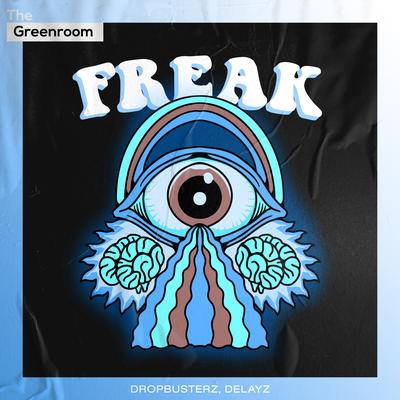 Freak By Dropbusterz, Delayz's cover