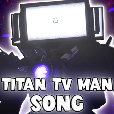 TITAN TV MAN SONG's cover