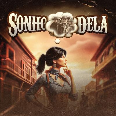 Sonho Dela By CountryBeat, Felix, Léo Souzza's cover