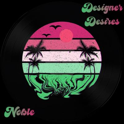 Designer Desires By Drakeio, Noble's cover