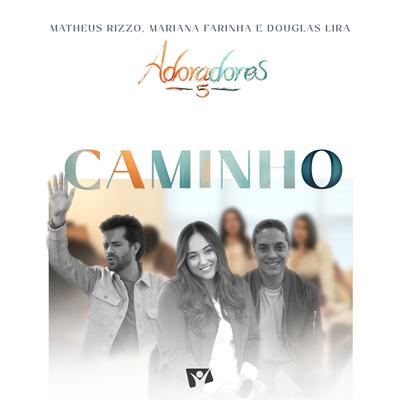 Caminho (Adoradores 5) (Ao Vivo)'s cover
