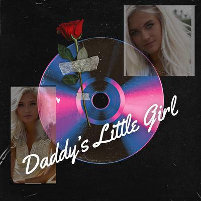 Daddy's Little Girl By BigSalUpNorth's cover
