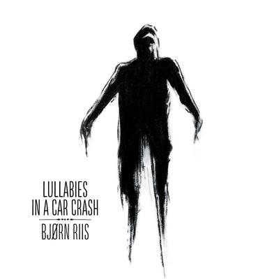 Lullabies in a Car Crash's cover