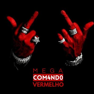 Mega Funk Com4Nd0 Vermelho's cover