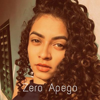 Zero Apego By Kuarto da Bregadeira OFicial, Drika Pancadinha's cover