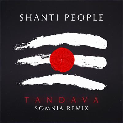 Tandava (Remix) By Shanti People, Somnia's cover