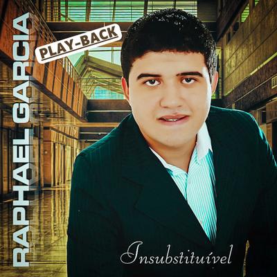 Ele Vai Te Levantar (Playback) By Raphael Garcia's cover