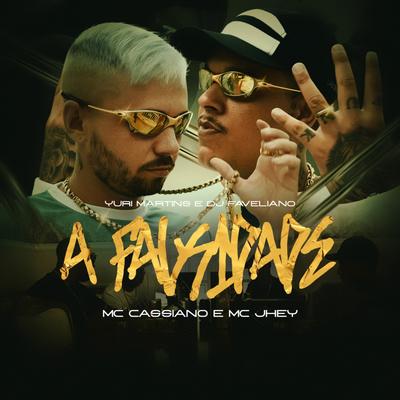 A Falsidade By MC Cassiano, Mc Jhey, DJ Yuri Martins, DJ Faveliano's cover