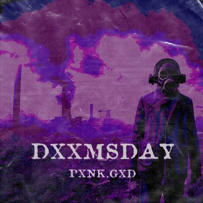 DXXMSDAY By Pxnk.gxd's cover