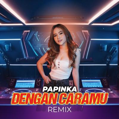 Dengan Caramu (Remix)'s cover