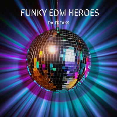 Funky Edm Heroes's cover