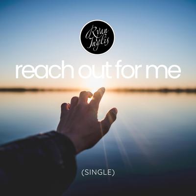 Reach Out For Me's cover