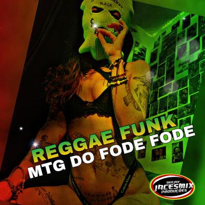 MTG DO FODE FODE (REGGAE FUNK)'s cover