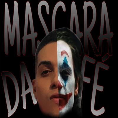 Máscara da Fé's cover