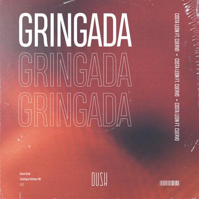 Gringada (feat. DJ Cuervo) By Costa Leon, DJ Cuervo's cover