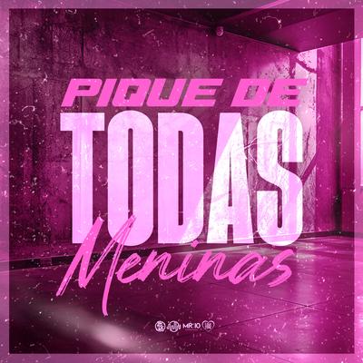 Pique de Todas Meninas By DJ Jeeh FDC, Mc Rennan, MC FP MOHAMMED's cover