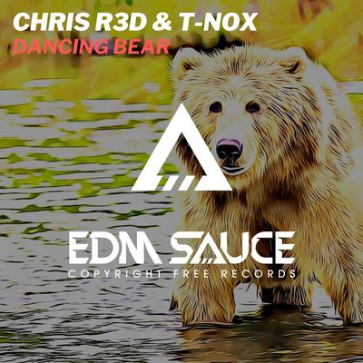 Dancing Bear By Chris R3d & T-nox's cover