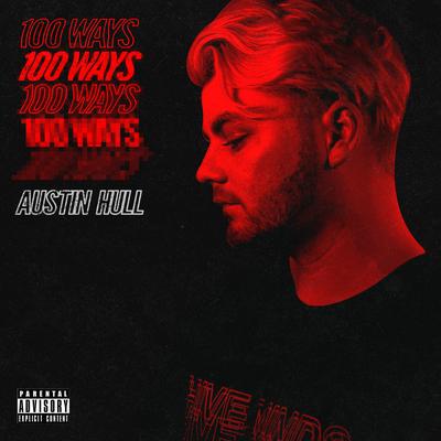100 Ways By Austin Hull's cover