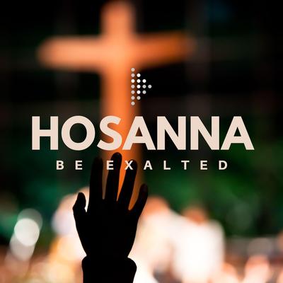 Hosanna (Be Exalted)'s cover