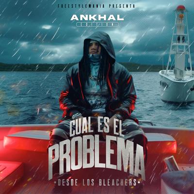 Cual es el Problema By Ankahl, Freestyle Mania's cover