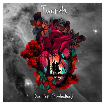 Dua Hati (Keabadian) By Twonda's cover