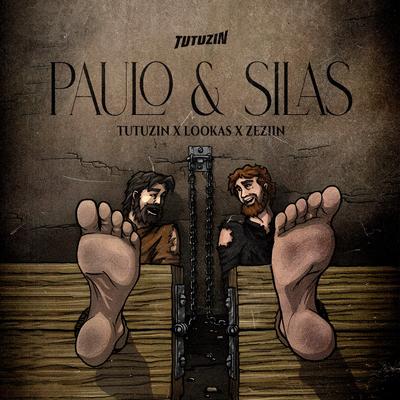 Paulo & Silas By Tutuzzin, Lookas, ZÉZIIN's cover