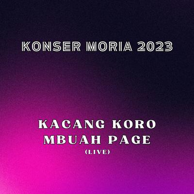 Kacang Koro & Mbuah Page (Live)'s cover