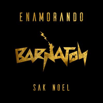 Enamorando By Sak Noel's cover