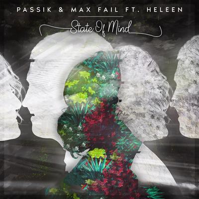 State of Mind By PASSIK, Max Fail, Heleen's cover