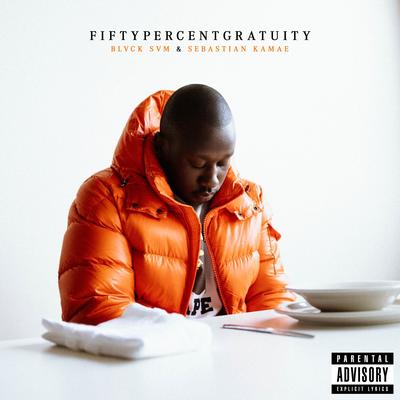 fiftypercentgratuity's cover