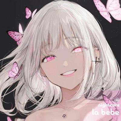 La Bebe - Nightcore's cover