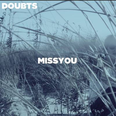 DOUBTS By MissYou's cover