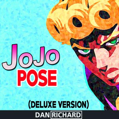JoJo Pose (Deluxe Version) By Dan Richard's cover