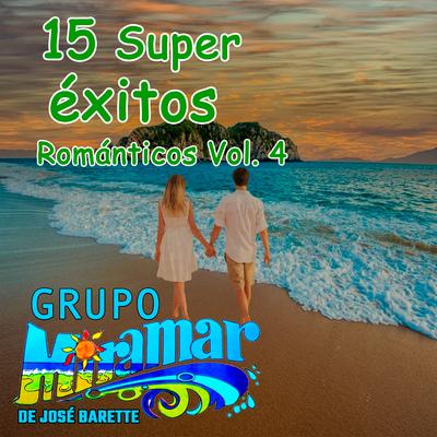 15 Súper Éxitos Románticos, Vol. 4 (audios originales remasterizados)'s cover