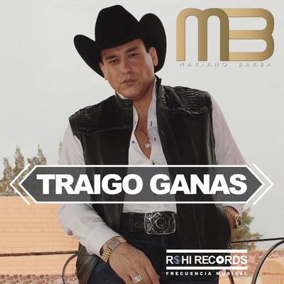 Traigo Ganas's cover