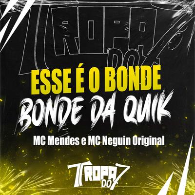 esse e o bonde da quiksilve By Mc Neguin Original, DJ GBS Original, DJ JHOW ZS, MC Mende$ 011's cover