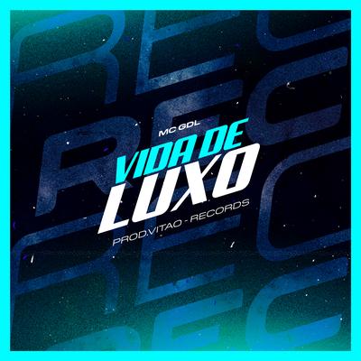 Vida de Luxo's cover