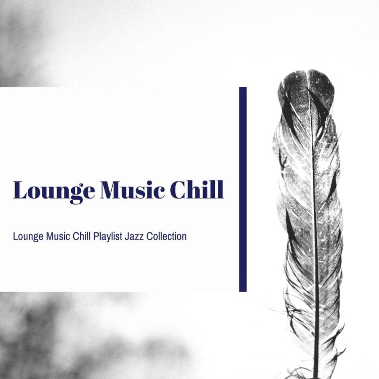 Lounge Music Chill's avatar image