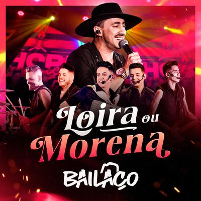 Loira ou Morena By Grupo Bailaço's cover