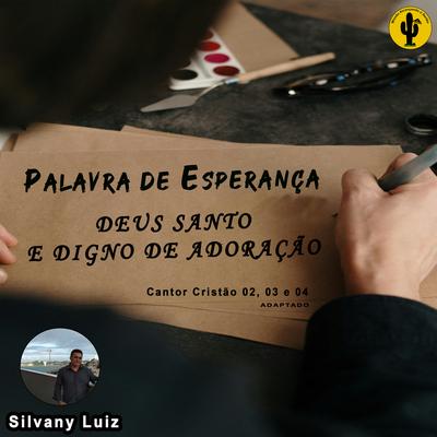 Deus Santo e Digno de Adoração: Palavra de Esperança's cover