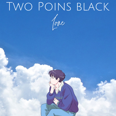 Lone By Two Poins Black's cover