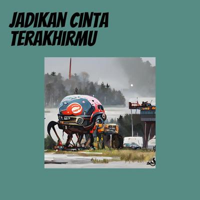 Jadikan Cinta Terakhirmu (Remastered 2024)'s cover