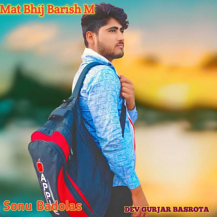 Sonu Badolas DEV GURJAR BASROTA's avatar image