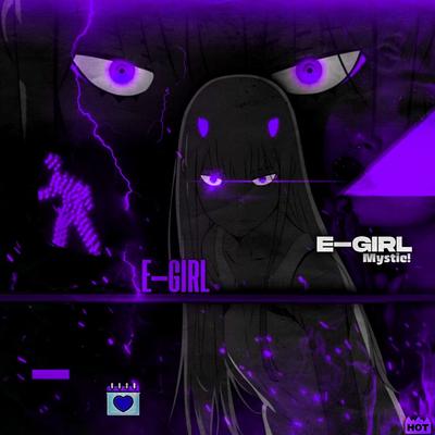 E-Girl By MYSTIC!, Yun Wob, YoungFlame, bxd, Yamashita's cover