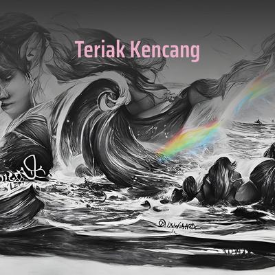 Teriak Kencang (Remastered 2024)'s cover